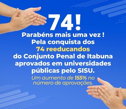 74 reeducandos do Conjunto Penal de Itabuna aprovados em universidades públicas pelo SISU